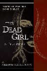 David Shields, Melanie Thernstrom - The Dead Girl