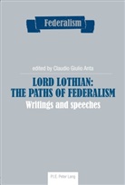 Claudio G. Anta, Claudio Giulio Anta - Lord Lothian: The Paths of Federalism