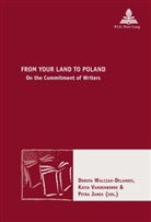 Petra James, Katia Vandenborre, Dorota Walczak-Delanois - From Your Land to Poland