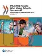 Oecd - Pisa Pisa 2012 Results: What Makes Schools Successful (Volume IV): Resources, Policies and Practices