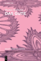 Thomas Hoffmann - Das Gute