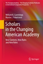 William Cummings, William K Cummings, William K. Cummings, Martin J Finkelstein, Martin J. Finkelstein - Scholars in the Changing American Academy