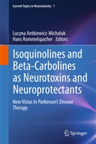 Lucyn Antkiewicz-Michaluk, Lucyna Antkiewicz-Michaluk, Rommelspacher, Rommelspacher, Hans Rommelspacher - Isoquinolines And Beta-Carbolines As Neurotoxins And Neuroprotectants