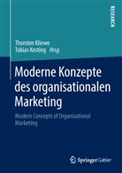 Kesting, Kesting, Tobias Kesting, Thorste Kliewe, Thorsten Kliewe - Moderne Konzepte des organisationalen Marketing