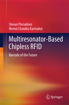 Nemai Chandra Karmakar, Steva Preradovic, Stevan Preradovic - Multiresonator-Based Chipless RFID