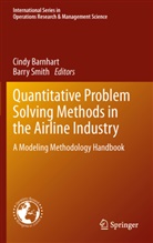 Cynthi Barnhart, Cynthia Barnhart, Smith, Smith, Barry Smith - Quantitative Problem Solving Methods in the Airline Industry