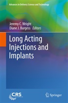 Diane J. Burgess, Jerem C Wright, Jeremy C Wright, J Burgess, J Burgess, Jeremy C. Wright - Long Acting Injections and Implants