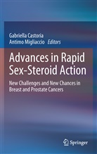 Gabriell Castoria, Gabriella Castoria, Migliaccio, Migliaccio, Antimo Migliaccio - Advances in Rapid Sex-Steroid Action