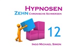I. M. Simon, Ingo Michael Simon - Zehn Hypnosen. Band 12