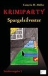 Cornelia H -Müller, Cornelia H. -Müller, Cornelia Müller - Krimiparty - Sonderausgabe 5
