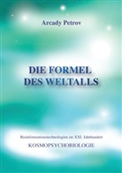 Arcady Petrov - Die Formel des Weltalls