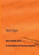 Niels Kjær - Den levende Jesus