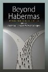 Christian J. Midgley Emden, Christopher J. Emden, Christopher J. Midgley Emden, christian j Emden, Christian J. Emden, David Midgley - Beyond Habermas