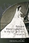 Sylvia Paletschek, Sylvia Paletschek, Paletschek Sylvia - Popular Historiographies in the 19th and 20th Centuries