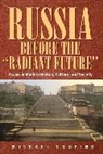 Michael Confino, Confino Michael - Russia Before the ''Radiant Future''