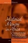 Mamadou Lategan Diawara, Mamadou Diawara, Bernard Lategan, J�rn R�sen, Jorn Rusen, Jörn Rüsen - Historical Memory in Africa