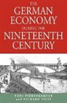 T. Pierenkemper, Toni Pierenkemper, R. Tilly, Richard Tilly - The German Economy During the Nineteenth Century