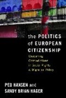 Brian Sandy Hager, Sandy Brian Hager, Hager Sandy Brian, Hansen, Peo Hansen, Peo Hager Hansen... - Politics of European Citizenship