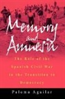 P Aguilar, P. Aguilar, Paloma Aguilar - Memory and Amnesia