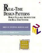 Douglass, Bruce P Douglass, Bruce Powel Douglass - Real-time design patterns robust sc