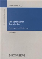 Mirko Schmucker, Mirk Schmucker, Mirko Schmucker - Der Schengener Grenzkodex