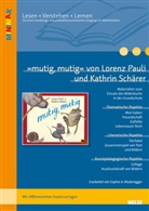 Sophia A Moderegger, Sophia A. Moderegger, Lorenz Pauli, Kathrin Schärer, Marc Böhmann, Regine Schäfer-Munro - »mutig, mutig« von Lorenz Pauli und Kathrin Schärer