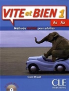 Claire Leroy-Miquel, A. Miquel - Vite et bien 1 : méthode rapide pour adultes