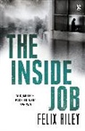 Felix Riley, Riley Felix - The Inside Job