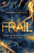 Joan Fr. Turner, Joan Frances Turner - Frail