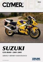 Clymer Publications, James (EDT) Grooms, Haynes Publishing, Penton, James Grooms, Steve Thomas - Suzuki GSX-R600 2001-2005