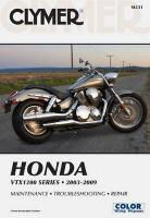 Haynes Publishing, Penton, Ron Wright, Ron/ Amos Wright, Steve Amos, Thomas Steven... - Clymer Honda VTX1300 Series 2003-2009