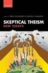 Trent Dougherty, Trent (Assistant Professor of Philosoph Dougherty, Trent Mcbrayer Dougherty, Trent Dougherty, Dougherty Trent, Justin P. Mcbrayer... - Skeptical Theism