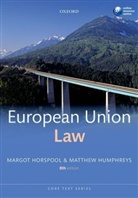 Margot Horspool, Margot Humphreys Horspool, Margot; Humphreys Horspool, Matthew Humphreys - European Union Law 8th Edition