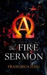 Francesca Haig - The Fire Sermon