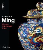 Craig Clunas, Craig Harrison-Hall Clunas, Jessica Harrison-Hall, Craig Clunas, Clunas Craig - Ming 50 years that changed China (Paperback)