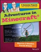 Martin Hanlon, O&amp;apos, Marti O'Hanlon, Martin O'Hanlon, D. Whale, Davi Whale... - Adventures in Minecraft