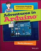 B Stewart, Becky Stewart - Adventures in Arduino