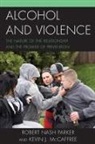 Kevin J. McCaffree, Robert Nash Parker, Robert Nash Mccaffree Parker, Parker Robert Nash - Alcohol and Violence