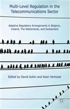 D. Aubin, David Verhoest Aubin, Aubin, D Aubin, D. Aubin, David Aubin... - Multi-Level Regulation in the Telecommunications Sector