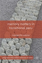 M Saona, M. Saona, Margarita Saona - Memory Matters in Transitional Peru