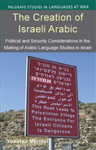 Y Mendel, Y. Mendel, Yonatan Mendel - Creation of Israeli Arabic