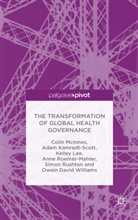 Kamradt-Scott, A Kamradt-Scott, A. Kamradt-Scott, Adam Kamradt-Scott, K et al Lee, K. Lee... - Transformation of Global Health Governance