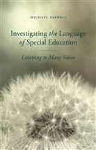 M Farrell, M. Farrell, Michael Farrell - Investigating the Language of Special Education