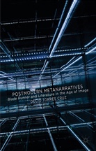 D. Torres Cruz, D¿o Torres Cruz, Daecio Torres Cruz, Kenneth A Loparo, Kenneth A. Loparo, Decio Torres Cruz... - Postmodern Metanarratives