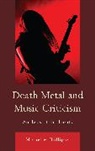 Michelle Phillipov, Phillipov Michelle - Death Metal Amp Music Criticism Pb