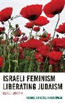Bonna Devora Haberman - Israeli Feminism Liberating Jupb