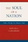 Bernard J Coughlin, Bernard J. Coughlin, Coughlin Bernard J. - Soul of a Nation Culture Morapb