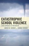 Donna Scherz, Jared M. Scherz, Jared M. Scherz Scherz, Scherz Donna, Scherz Jared M. - Catastrophic School Violence
