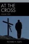Richard H Allen, Richard H. Allen, Allen Richard H. - At the Cross