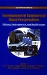 Tor Schultz, Tor P. (EDT)/ Militz Schultz, Michael H Freeman, Michael H. Freeman, Barry Goodell, Goodell Barry... - Development of Wood Preservative Systems